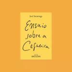 Os 14 Melhores Livros de José Saramago para Ler